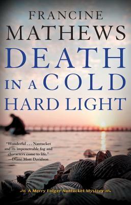 Death in a Cold Hard Light by Francine Mathews