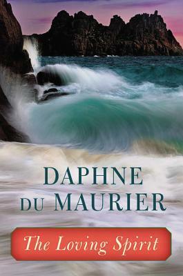 The Loving Spirit by Daphne du Maurier