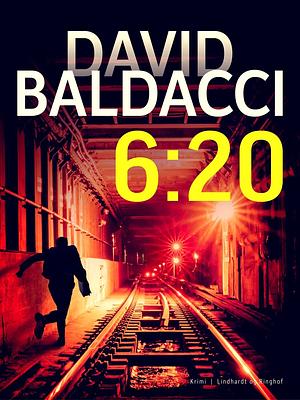 6:20 by David Baldacci