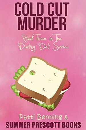 Cold Cut Murder by Patti Benning