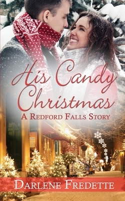 His Candy Christmas by Darlene Fredette