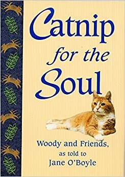 Catnip for the Soul by Jane O'Boyle