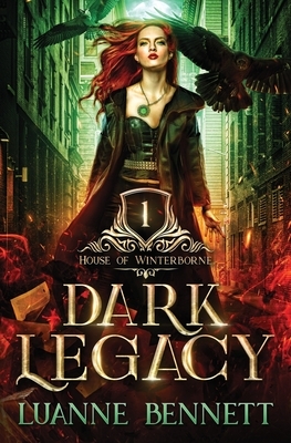 Dark Legacy by Luanne Bennett