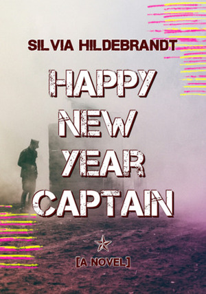 Happy New Year Captain (Novák Saga Book 2) by Silvia Hildebrandt