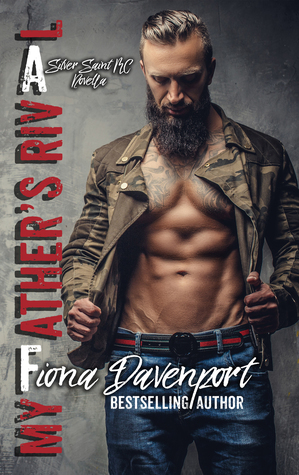 My Father's Rival: A Silver Saints MC Novella by Fiona Davenport