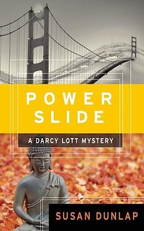 Power Slide: A Darcy Lott Mystery by Susan Dunlap, Susan Dunlap