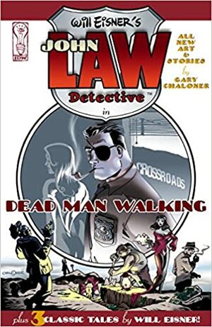 Will Eisner's John Law: Dead Man Walking by Gary Chaloner, Will Eisner