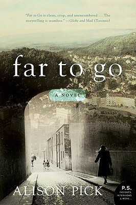 Far to Go by Alison Pick