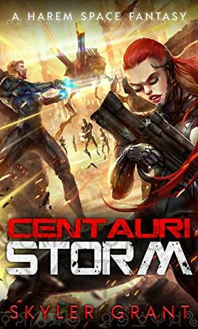 Centauri Storm by Skyler Grant