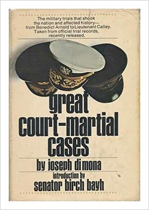 Great court-martial cases by Joseph DiMona