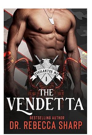 The Vendetta by Dr. Rebecca Sharp