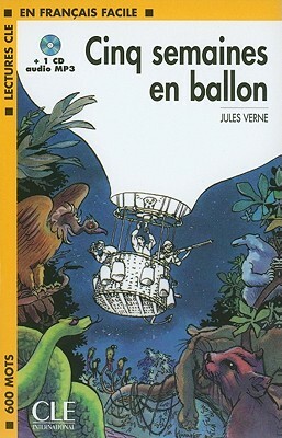 Cinq Semaines En Ballon [With CD (Audio)] by Jules Verne