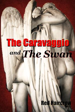 The Caravaggio and The Swan by Red Haircrow