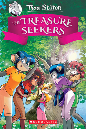 The Treasure Seekers (Thea Stilton and the Treasure Seekers #1) by Thea Stilton