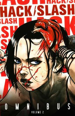 Hack/Slash Omnibus Volume 2 by Tim Seeley