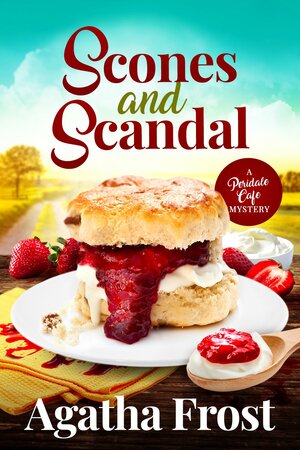 Scones and Scandal by Agatha Frost