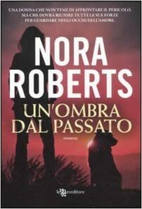 Un'ombra dal passato by Nora Roberts