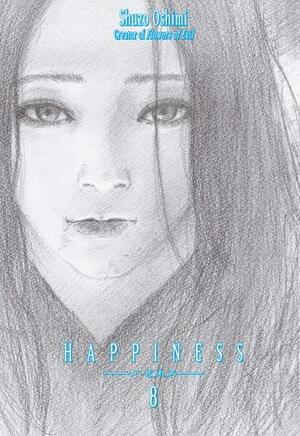 Happiness, Vol. 8 by Shuzo Oshimi