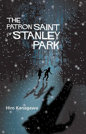 The Patron Saint of Stanley Park  by Hiro Kanagawa