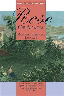 Rose of Acadia by Margaret M. Saunders