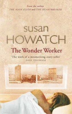 The Wonder Worker by Susan Howatch