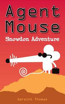 Agent Mouse: Snowdon Adventure by Geraint Thomas