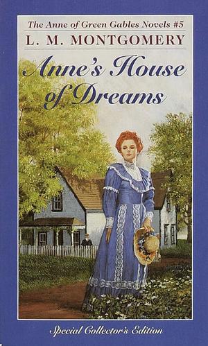 Anne's House of Dreams by L.M. Montgomery