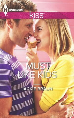Must Like Kids by Jackie Braun