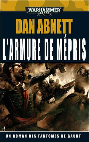 L'armure du mépris by Dan Abnett