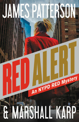 Red Alert by Marshall Karp, James Patterson