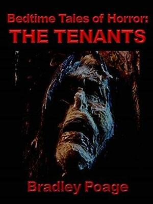 Bedtime Tales of Horror: The Tenants by Bradley Poage