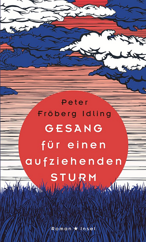 Gesang für einen aufziehenden Sturm by Peter Fröberg Idling