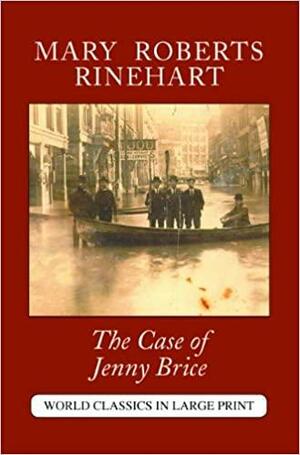 The Case of Jenny Brice by Mary Roberts Rinehart