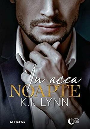 In acea noapte by K.I. Lynn