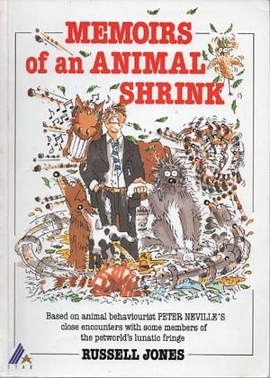 Memoirs of an animal shrink by Russell Jones