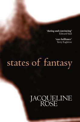States of Fantasy by Jacqueline Rose