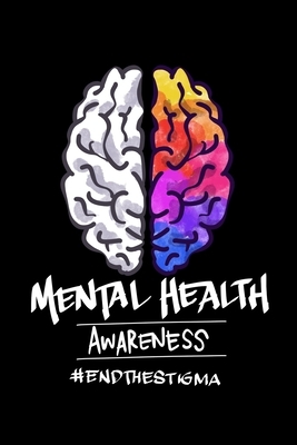 Mental Health Awareness #EndTheStigma by James Anderson