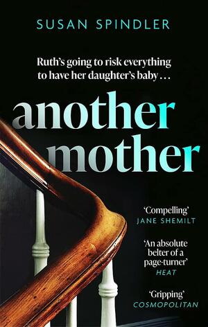 Another Mother by Susan Spindler