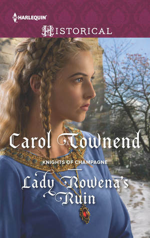 Lady Rowena's Ruin by Carol Townend