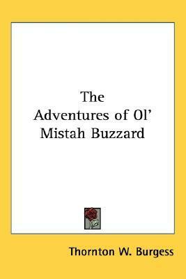 The Adventures of Ol' Mistah Buzzard by Thornton W. Burgess