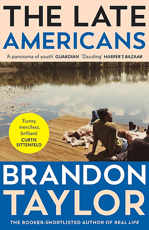 The Late Americans by Brandon Taylor