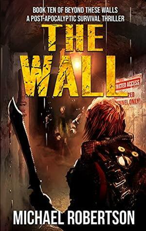 The Wall by Michael Robertson