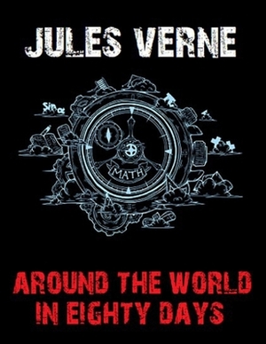 Around the World in Eighty Days by Jules Verne