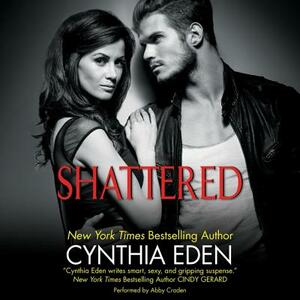 Shattered: Lost Series #3 by Cynthia Eden