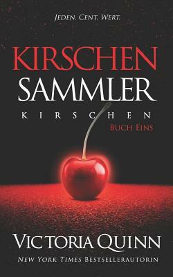 Der Kirschen-Sammler by Victoria Quinn