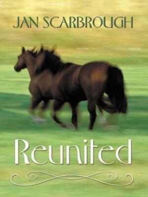 Reunited by Jan Scarbrough