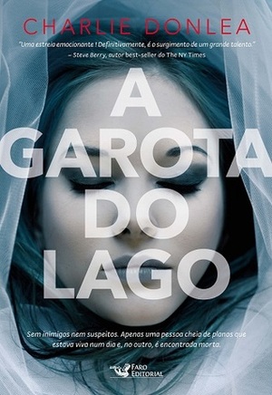 A Garota do Lago by Carlos Szlak, Charlie Donlea