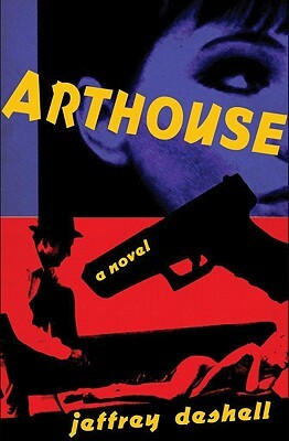 Arthouse by Jeffrey Deshell