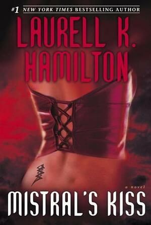 Mistral's Kiss by Laurell K. Hamilton