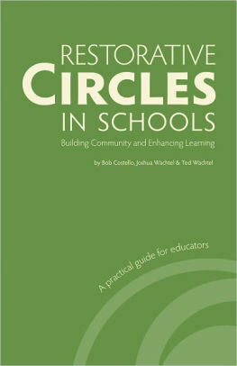 Restorative Circles in Schools: Building Community and Enhancing Learning by Bob Costello